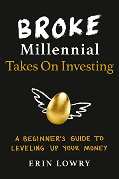 Broke Millennial Takes On Investing cover
